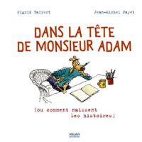 Dans la tête</br>de</br>monsieur Adam