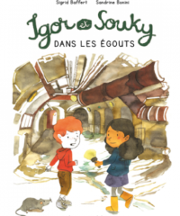 Igor et Souky</br>dans les égouts