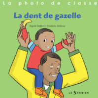La dent</br>de gazelle</br><em>(épuisé)</em>