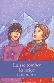 Laisse tomber</br>la neige</br><em>(épuisé)</em>