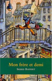Mon frère</br>
et demi</br><em>(épuisé)</em>